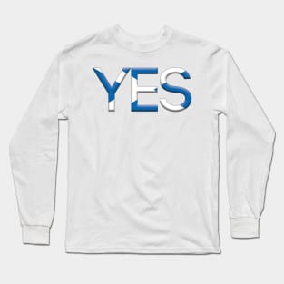 YES, 3D Pro Scottish Independence Saltire Flag Text Slogan Long Sleeve T-Shirt